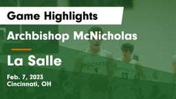 Archbishop McNicholas  vs La Salle  Game Highlights - Feb. 7, 2023