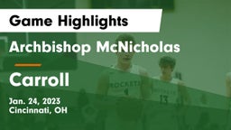 Archbishop McNicholas  vs Carroll  Game Highlights - Jan. 24, 2023