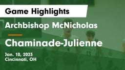 Archbishop McNicholas  vs Chaminade-Julienne  Game Highlights - Jan. 10, 2023