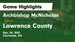 Archbishop McNicholas  vs Lawrence County  Game Highlights - Dec. 28, 2023