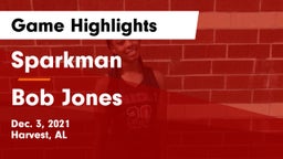 Sparkman  vs Bob Jones  Game Highlights - Dec. 3, 2021