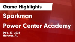 Sparkman  vs Power Center Academy Game Highlights - Dec. 27, 2022