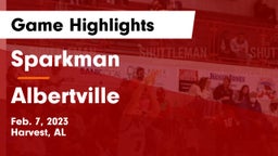Sparkman  vs Albertville  Game Highlights - Feb. 7, 2023