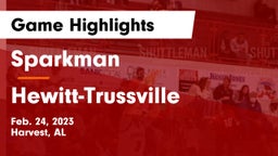 Sparkman  vs Hewitt-Trussville  Game Highlights - Feb. 24, 2023