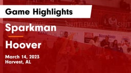 Sparkman  vs Hoover  Game Highlights - March 14, 2023