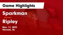 Sparkman  vs Ripley  Game Highlights - Nov. 11, 2023