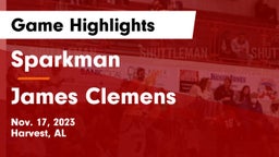 Sparkman  vs James Clemens  Game Highlights - Nov. 17, 2023