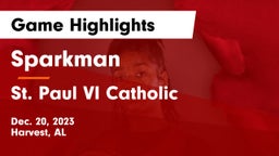 Sparkman  vs St. Paul VI Catholic  Game Highlights - Dec. 20, 2023