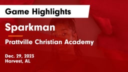 Sparkman  vs Prattville Christian Academy  Game Highlights - Dec. 29, 2023