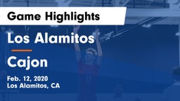 Los Alamitos  vs Cajon  Game Highlights - Feb. 12, 2020