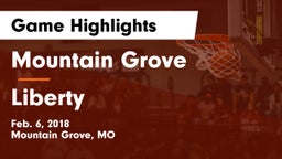 Mountain Grove  vs Liberty  Game Highlights - Feb. 6, 2018