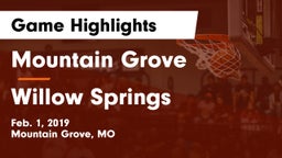 Mountain Grove  vs Willow Springs Game Highlights - Feb. 1, 2019
