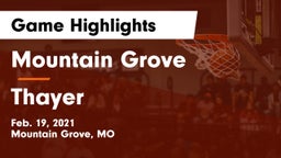 Mountain Grove  vs Thayer  Game Highlights - Feb. 19, 2021