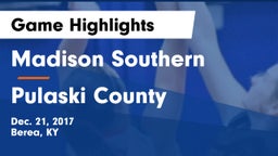 Madison Southern  vs Pulaski County  Game Highlights - Dec. 21, 2017