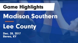 Madison Southern  vs Lee County  Game Highlights - Dec. 28, 2017