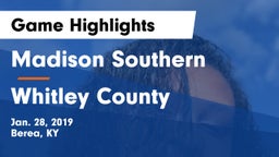 Madison Southern  vs Whitley County Game Highlights - Jan. 28, 2019