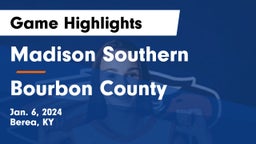 Madison Southern  vs Bourbon County  Game Highlights - Jan. 6, 2024