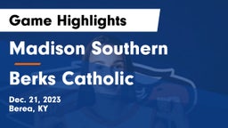 Madison Southern  vs Berks Catholic  Game Highlights - Dec. 21, 2023