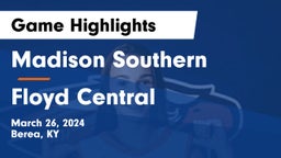 Madison Southern  vs Floyd Central  Game Highlights - March 26, 2024