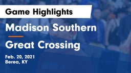 Madison Southern  vs Great Crossing  Game Highlights - Feb. 20, 2021