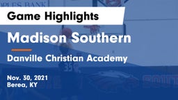 Madison Southern  vs Danville Christian Academy Game Highlights - Nov. 30, 2021