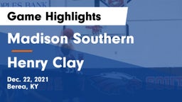 Madison Southern  vs Henry Clay  Game Highlights - Dec. 22, 2021