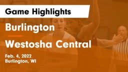 Burlington  vs Westosha Central  Game Highlights - Feb. 4, 2022