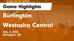 Burlington  vs Westosha Central  Game Highlights - Feb. 3, 2023
