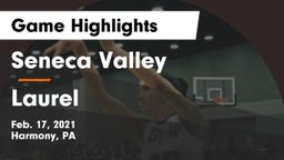 Seneca Valley  vs Laurel  Game Highlights - Feb. 17, 2021