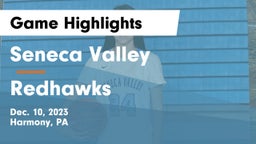 Seneca Valley  vs Redhawks Game Highlights - Dec. 10, 2023