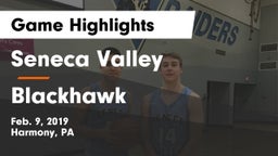 Seneca Valley  vs Blackhawk  Game Highlights - Feb. 9, 2019