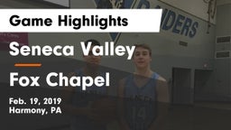 Seneca Valley  vs Fox Chapel  Game Highlights - Feb. 19, 2019