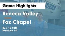 Seneca Valley  vs Fox Chapel  Game Highlights - Dec. 13, 2019