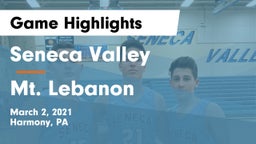 Seneca Valley  vs Mt. Lebanon  Game Highlights - March 2, 2021