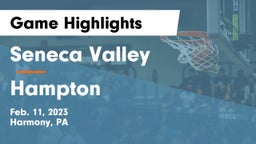 Seneca Valley  vs Hampton  Game Highlights - Feb. 11, 2023