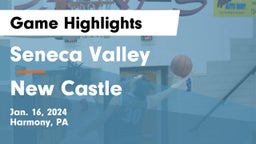 Seneca Valley  vs New Castle  Game Highlights - Jan. 16, 2024