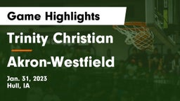Trinity Christian  vs Akron-Westfield  Game Highlights - Jan. 31, 2023