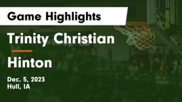 Trinity Christian  vs Hinton  Game Highlights - Dec. 5, 2023