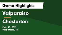 Valparaiso  vs Chesterton  Game Highlights - Feb. 15, 2019