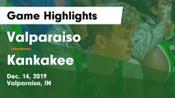 Valparaiso  vs Kankakee  Game Highlights - Dec. 14, 2019