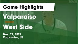 Valparaiso  vs West Side  Game Highlights - Nov. 22, 2023