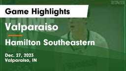 Valparaiso  vs Hamilton Southeastern  Game Highlights - Dec. 27, 2023