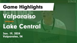 Valparaiso  vs Lake Central  Game Highlights - Jan. 19, 2024