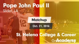 Matchup: Pope John Paul II vs. St. Helena College & Career Academy 2016
