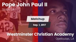 Matchup: Pope John Paul II vs. Westminster Christian Academy  2017