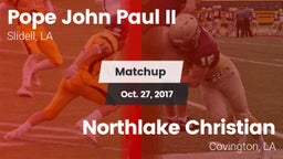 Matchup: Pope John Paul II vs. Northlake Christian  2017