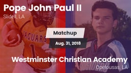 Matchup: Pope John Paul II vs. Westminster Christian Academy  2018