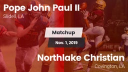 Matchup: Pope John Paul II vs. Northlake Christian  2019