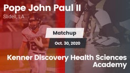 Matchup: Pope John Paul II vs. Kenner Discovery Health Sciences Academy 2020