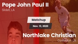 Matchup: Pope John Paul II vs. Northlake Christian  2020